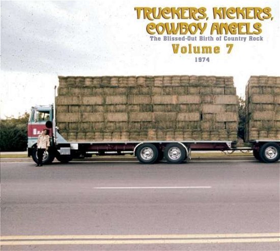 Cover for Truckers, Kickers, Cowboy Angels Vol.7 (CD) (2015)