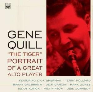 Cover for Gene Quill · Gene Quill 'the Tiger' - Portrait Of A Great Alto Player (CD) (2012)