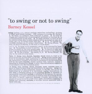 To Swing Or Not To Swing - Barney Kessel - Musikk - POLL WINNERS RECORDS - 8436028698677 - 5. september 2011