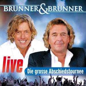 Cover for Brunner &amp; Brunner · Live / Die Grosse Abschiedstournee (CD) (2013)