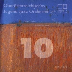 Cover for Oberoesterreichisches Jug · 10 Unterkante Luxusversio Jugend Jazz Orchester/ed (CD) (2012)