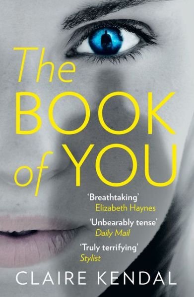 The Book of You - Claire Kendal - Livros - HarperCollins Publishers - 9780007531677 - 2015