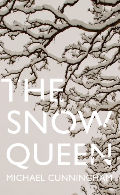 Cover for Michael Cunningham · The Snow Queen (Hardcover Book) (2014)