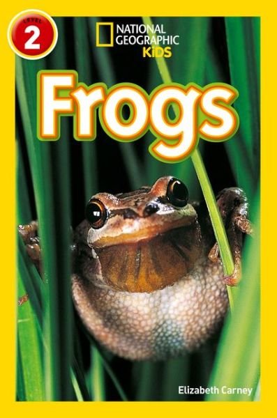 Cover for Elizabeth Carney · Frogs: Level 2 - National Geographic Readers (Paperback Book) (2017)