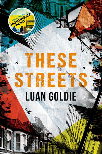 Cover for Luan Goldie · These Streets (Hardcover Book) (2022)