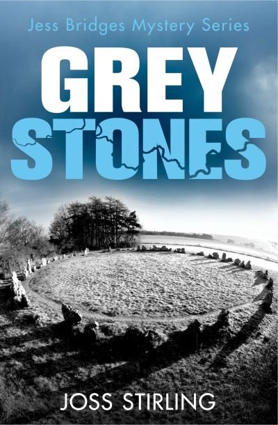 Grey Stones - A Jess Bridges Mystery - Joss Stirling - Books - HarperCollins Publishers - 9780008422677 - May 27, 2021