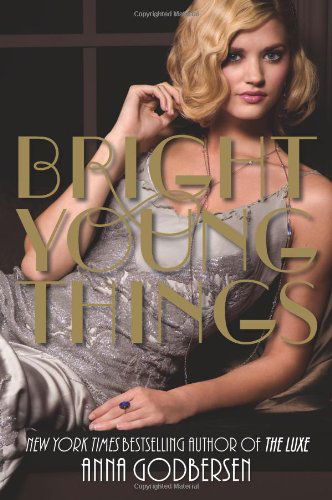 Cover for Anna Godbersen · Bright Young Things (Paperback Book) [Reprint edition] (2013)