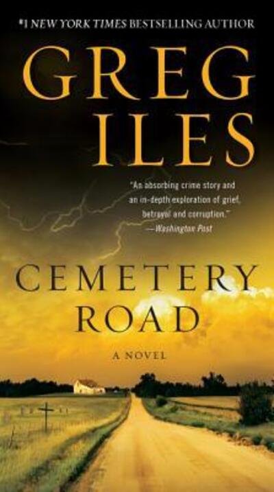 Cover for Greg Iles · Cemetery Road: A Novel (Paperback Book) (2019)