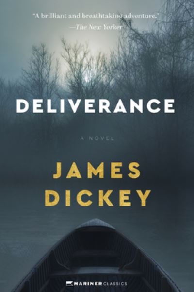 Cover for James Dickey · Deliverance: A Novel (Taschenbuch) (2023)