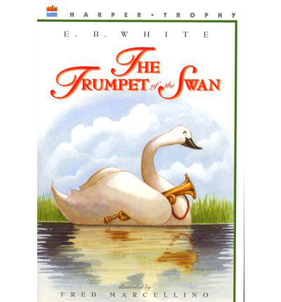 Cover for E. B. White · The Trumpet of the Swan (Paperback Book) [New edition] (2020)