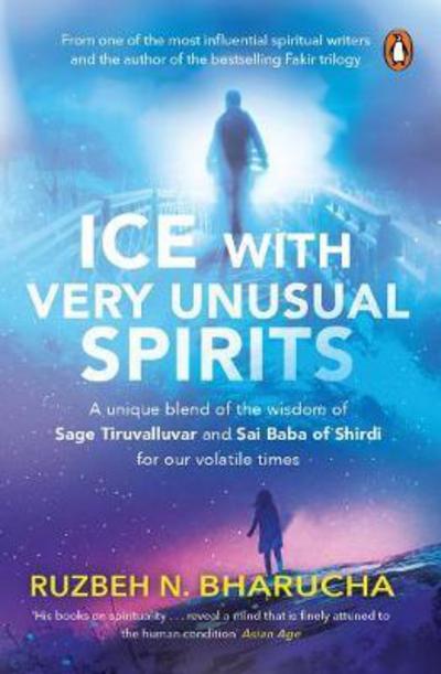 Cover for Ruzbeh N. Bharucha · ICE with Very Unusual Spirits (Pocketbok) (2017)