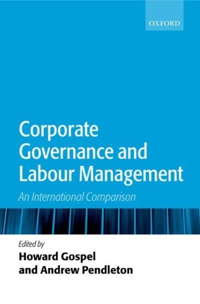 Cover for Gospel · Corporate Governance and Labour Management: An International Comparison (Inbunden Bok) (2004)