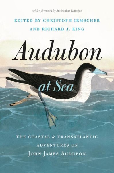 Cover for Audubon at Sea: The Coastal and Transatlantic Adventures of John James Audubon (Hardcover Book) (2022)