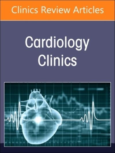 Cover for Nuclear Cardiology, An Issue of Cardiology Clinics - The Clinics: Internal Medicine (Hardcover Book) (2023)