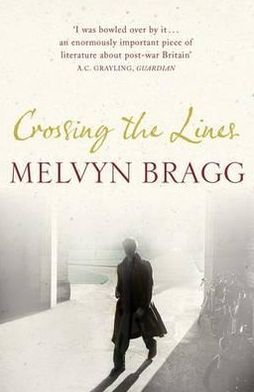 Cover for Melvyn Bragg · Crossing The Lines (Paperback Book) (2004)