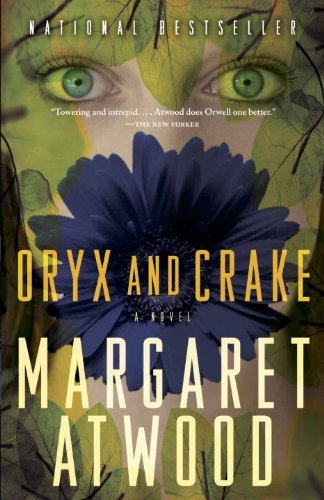 Cover for Margaret Atwood · Oryx and Crake (Paperback Bog) [Reprint edition] (2004)