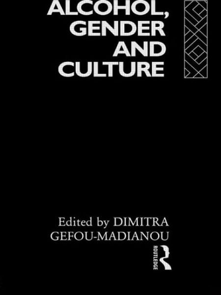 Cover for Gefou-madianou · Alcohol, Gender and Culture - European Association of Social Anthropologists (Innbunden bok) (1992)