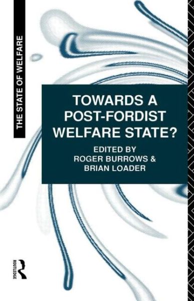 Cover for Roger Burrows · Towards a Post-Fordist Welfare State? (Paperback Book) (1994)