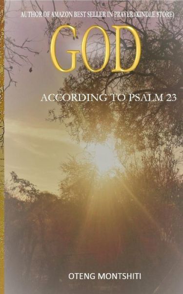 Cover for Oteng Montshiti · God according to Psalm 23 (Paperback Book) (2019)