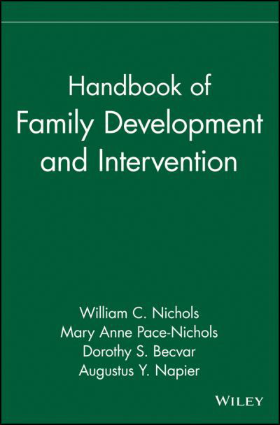Cover for WC Nichols · Handbook of Family Development and Intervention - Wiley Series in Couples and Family Dynamics and Treatment (Innbunden bok) (2000)