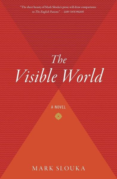 The Visible World - Mark Slouka - Livros - Mariner Books - 9780547053677 - 18 de março de 2008