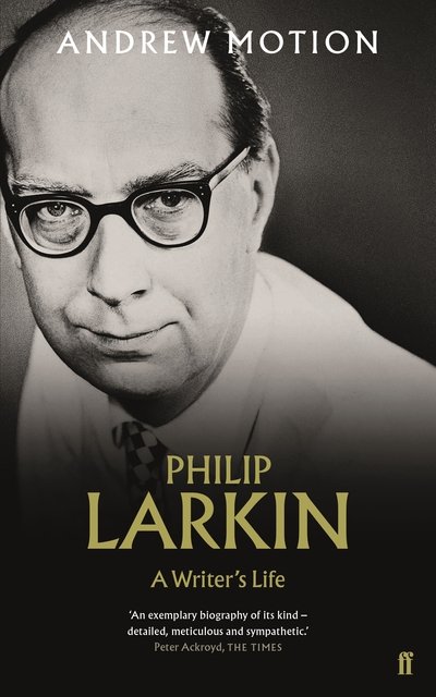 Cover for Sir Andrew Motion · Philip Larkin: A Writer's Life (Taschenbuch) [Main edition] (2018)