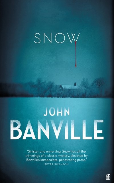 Cover for John Banville · Snow: A Strafford and Quirke Mystery (Hardcover Book) [Main edition] (2020)