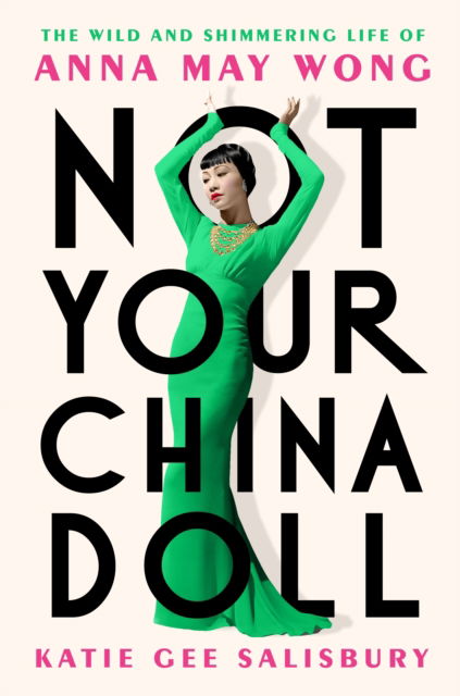 Cover for Katie Gee Salisbury · Not Your China Doll (Hardcover Book) [Main edition] (2024)