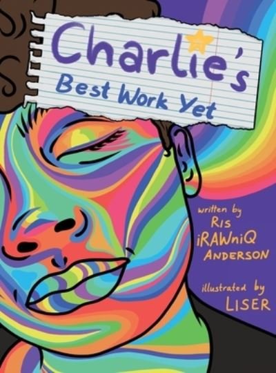 Cover for Ris Irawniq Anderson · Charlie's Best Work Yet (Innbunden bok) (2021)