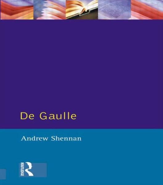 Cover for Andrew Shennan · De Gaulle - Profiles In Power (Paperback Book) (1993)