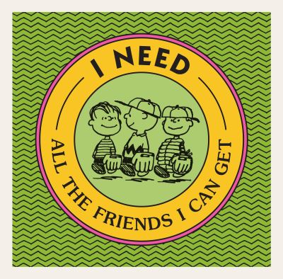 I Need All the Friends I Can Get - Charles M. Schulz - Autre - Penguin Young Readers Group - 9780593519677 - 26 juillet 2022