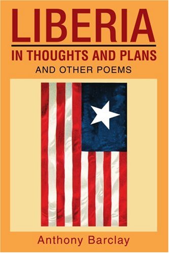Cover for Anthony Barclay · Liberia in Thoughts and Plans: and Other Poems (Paperback Book) (2003)