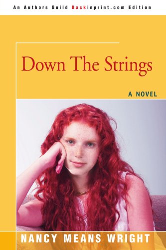 Down the Strings - Nancy Wright - Kirjat - Backinprint.com - 9780595416677 - maanantai 20. marraskuuta 2006