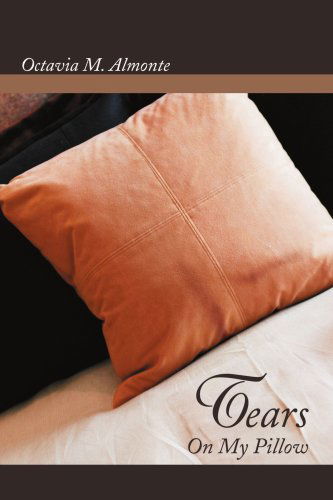 Cover for Octavia Almonte · Tears on My Pillow (Paperback Book) (2007)