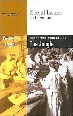 Cover for Gary Wiener · Worker's Rights in Upton Sinclair's the Jungle - Social Issues in Literature (Library) (Pocketbok) (2008)