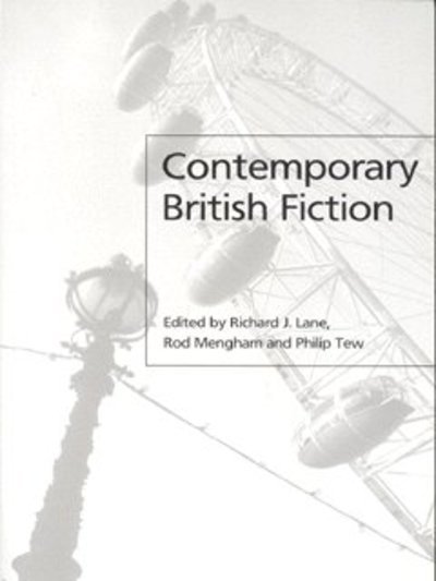 Contemporary British Fiction - RJ Lane - Books - John Wiley and Sons Ltd - 9780745628677 - December 17, 2002