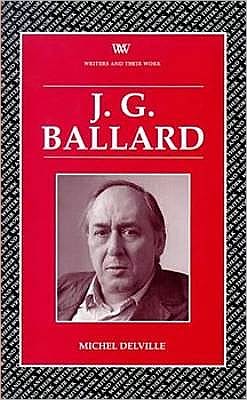 Cover for Michel Delville · J.G.Ballard - Writers and Their Work (Paperback Book) (1998)