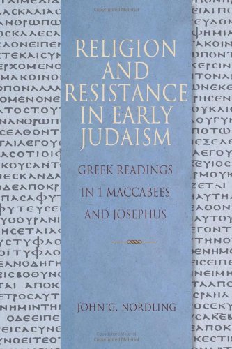 Cover for John G. Nordling · Religion and Resistance in Early Judaism: Greek Readings in 1 Maccabees and Josephus (Concordia Greek Reader) (Paperback Book) (2010)