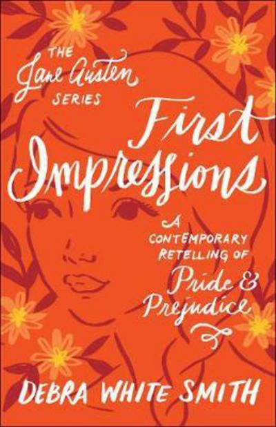 Cover for Debra White Smith · First Impressions: A Contemporary Retelling of Pride and Prejudice - The Jane Austen Series (Paperback Book) (2018)