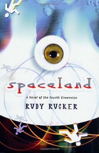 Cover for Rudy Rucker · Spaceland: a Novel of the Fourth Dimension (Tom Doherty Associates Books) (Pocketbok) [First edition] (2003)