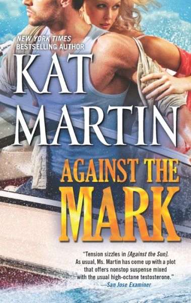 Cover for Kat Martin · Against the Mark (The Raines of Wind Canyon) (Paperback Book) (2013)