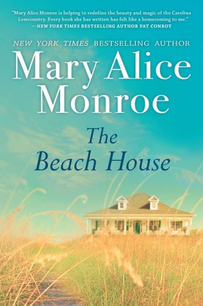 Cover for Mary Alice Monroe · Beach House (Book) (2016)