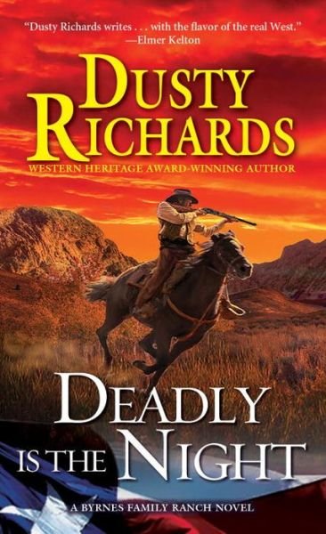 Cover for Dusty Richards · Deadly Is the Night - A Byrnes Family Ranch Novel (Paperback Book) (2016)