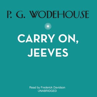 Cover for P G Wodehouse · Carry On, Jeeves Lib/E (CD) (2011)