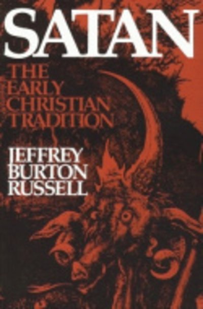 Cover for Jeffrey Burton Russell · Satan: The Early Christian Tradition (Innbunden bok) (1981)