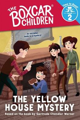 Cover for Gertrude Chandler Warner · The Yellow House Mystery (The Boxcar Children: Time to Read, Level 2) (Inbunden Bok) (2019)