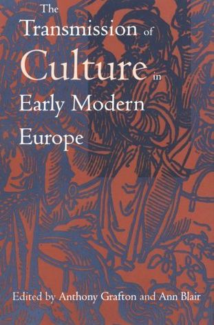 Cover for Anthony Grafton · The Transmission of Culture in Early Modern Europe (Paperback Book) (1998)