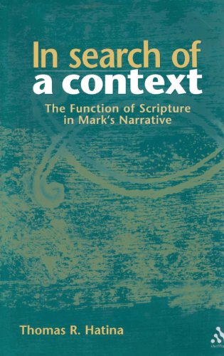 Cover for Thomas Hatina · In Search of a Context: the Function of Scripture in Mark's Narrative (Library of New Testament Studies) (Hardcover Book) (2002)