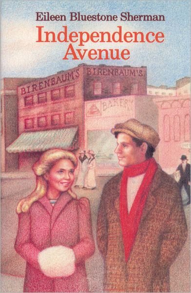 Cover for Eileen Bluestone Sherman · Independence Avenue (Innbunden bok) [1st edition] (1990)