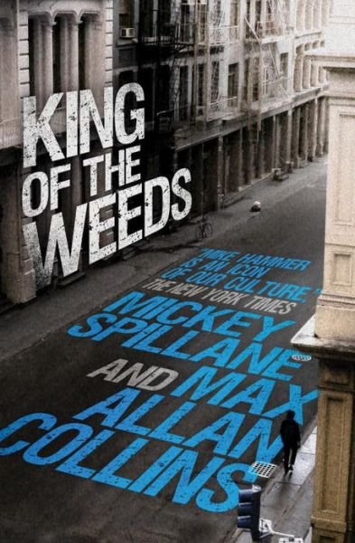 Cover for Mickey Spillane · Mike Hammer: King of the Weeds: A Mike Hammer Novel - Mike Hammer (Hardcover bog) (2014)